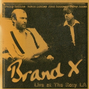 Brand X/Live At The Roxy L.A. 1979＜限定盤＞