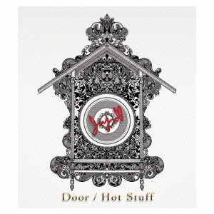 Door/Hot Stuff ［CD+DVD］＜初回生産限定盤＞