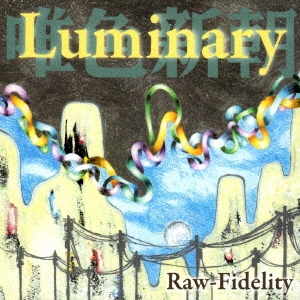 RAW-FIDELITY/Luminary[RF-002]
