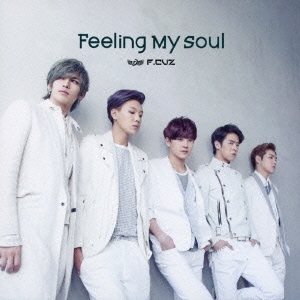 Feeling My Soul ［CD+DVD］＜初回限定盤＞