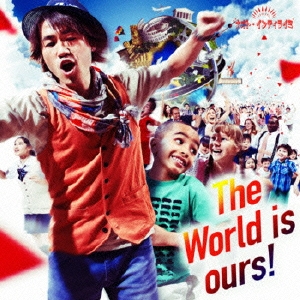 The World is ours ! ［CD+DVD］＜初回限定盤＞
