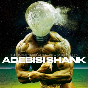 Adebisi Shank/This Is The Third (Best) Album Of A Band Called Adebisi Shankס[RDCP-1009]