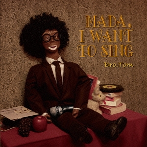 MADA,I WANT TO SING