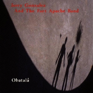 Jerry Gonzalez &The Fort Apache Band/Х㴰ס[CDSOL-6616]
