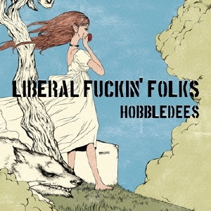 HOBBLEDEES/LIBERAL FUCKIN' FOLKS[PX-288]