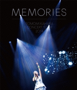 TOMOMI KAHARA CONCERT TOUR 2014 ～MEMORIES～＜初回限定版＞