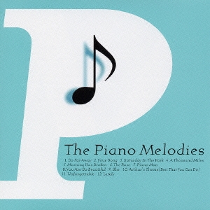 the Piano Melodies～ザ・ピアノ・メロディーズ～