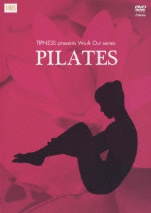 TIPNESS presents Work Out series PILATES ～体のバランスを整え