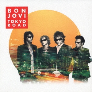 Bon Jovi Tokyo Road ベスト オブ ボン ジョヴィ ロック トラックス