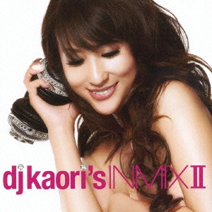 DJ Kaori's INMIX II