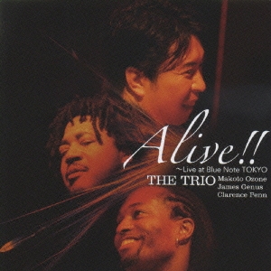 小曽根真 THE TRIO/ALIVE!! ～LIVE AT BLUE NOTE TOKYO ［DVD+CD 