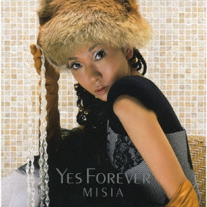 Yes Forever＜初回限定盤＞