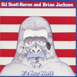 Gil Scott-Heron/イッツ・ユア・ワールド＜紙ジャケット仕様初回限定盤＞