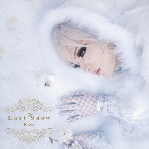 Last Snow  ［CD+DVD］＜初回限定盤＞