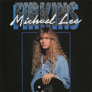 マイケル・リー・ファーキンス＜完全生産限定盤＞