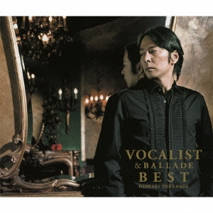 VOCALIST & BALLADE BEST ［2CD+DVD］＜初回盤B＞