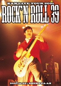 KAN/KAN LIVE TOUR 2001 Rock' n Roll 39[UFBW-1133]