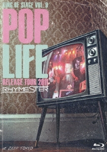 RHYMESTER/KING OF STAGE VOL.9 POP LIFE RELEASE TOUR 2011 at ZEPP TOKYO̾ǡ[KSXL-20]