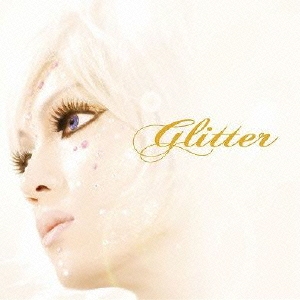 Glitter＜数量限定盤＞