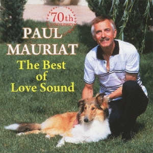 Paul Mauriat/70周年記念 ザ・ベスト・オブ・ラブ・サウンド