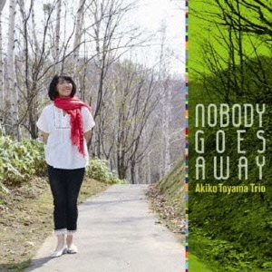 Nobody Goes Away