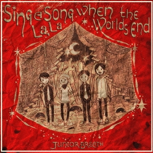 Sing A Song La, La,when The World'S end