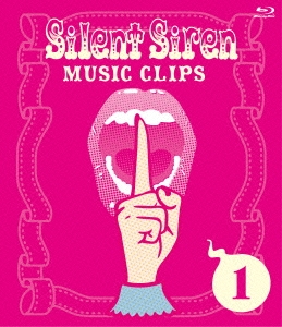 SILENT SIREN/Silent Siren MUSIC CLIPS 1