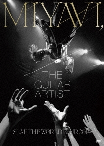 MIYAVI, THE GUITAR ARTIST SLAP THE WORLD TOUR 2014 ［2DVD+スペシャルブックレット］＜初回生産限定版＞