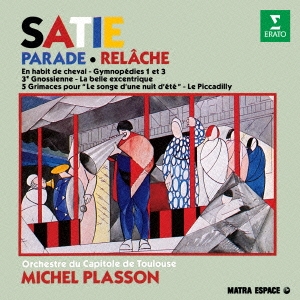 ミシェル・プラッソン/パラード ～サティ:管弦楽曲集