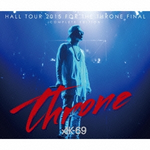 HALL TOUR 2015 FOR THE THRONE FINAL-COMPLETE EDITION- ［2CD+2DVD］