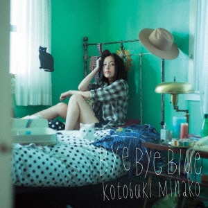Bye Bye Blue ［CD+DVD］＜初回生産限定盤＞
