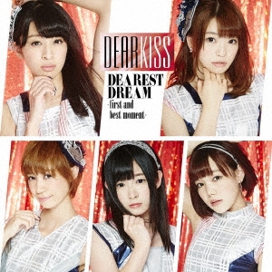 DEAR KISS/DEAREST DREAM -first and best moment- [Type C][NMME-166]