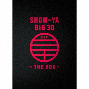 SHOW-YA/SHOW-YA BIG 30-THE BOX- ［4CD+4DVD］