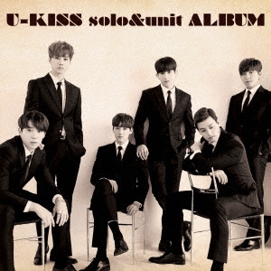 U-KISS solo&unit ALBUM ［CD+Blu-ray Disc］
