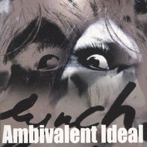 lynch./Ambivalent Ideal ［CD+DVD］＜初回生産限定盤＞