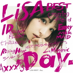 LiSA BEST -Day- ［CD+Blu-ray Disc］＜初回生産限定盤＞