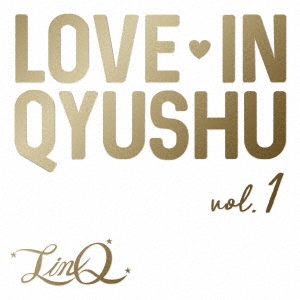 LinQ/Love in Qyushu vol.1[LINQ-13]