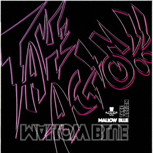 MALLOW BLUE/Take Action![WRR-0001]
