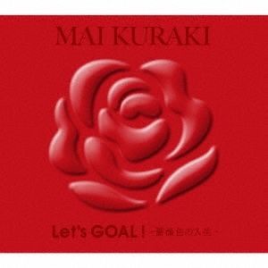 Let's GOAL!-薔薇色の人生- ［2CD+ブックレット］＜初回限定盤 Red＞