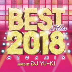 ベスト・ヒッツ2018・メガミックス CD