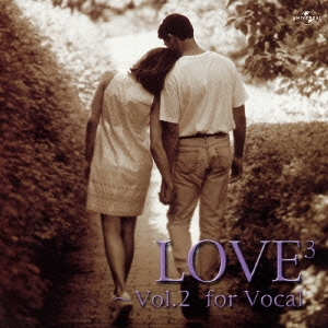 LOVE3 ～Vol.2 フォー･ヴォーカル