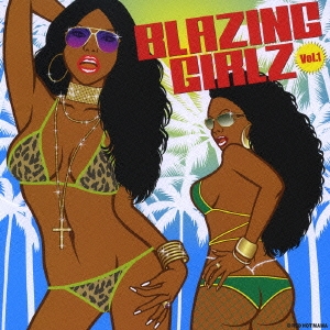 SISTEREN★STAR presents BLAZING GIRLZ Vol.1