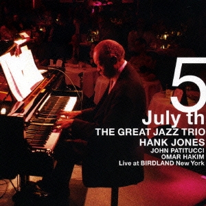 July 5th The Great Jazz Trio Live at Birdland N.Y.