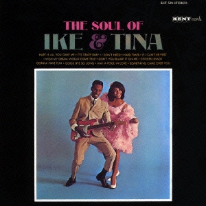 Ike & Tina Turner/ザ・ソウル・オブ・アイク・アンド・ティナ・ターナー
