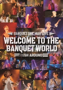 BANQUET/WELCOME TO THE BANQUET WORLD - RUSH AROUND -[PEM-1006]