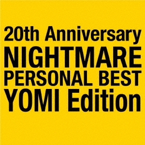 NIGHTMARE (J-Pop)/20th Anniversary NIGHTMARE PERSONAL BEST YOMI Edition[LHMH-2005]