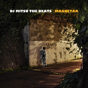 DJ MITSU THE BEATS/MAGNETAR[ZLCP-0416]