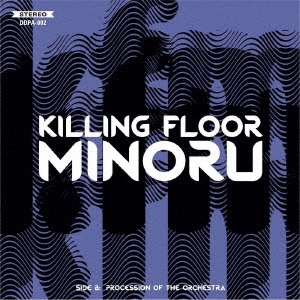 KILLING FLOOR (J-Pop)/MINORU[DDPA-002]