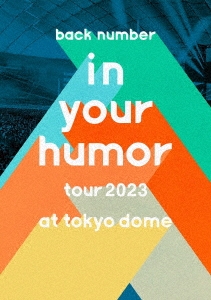 back number/in your humor tour 2023 at ɡ̾ס[UMBK-1320]