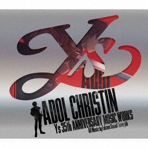 ADOL CHRISTIN/ADOL CHRISTIN ～イース生誕35周年音楽作品～＜初回限定盤＞